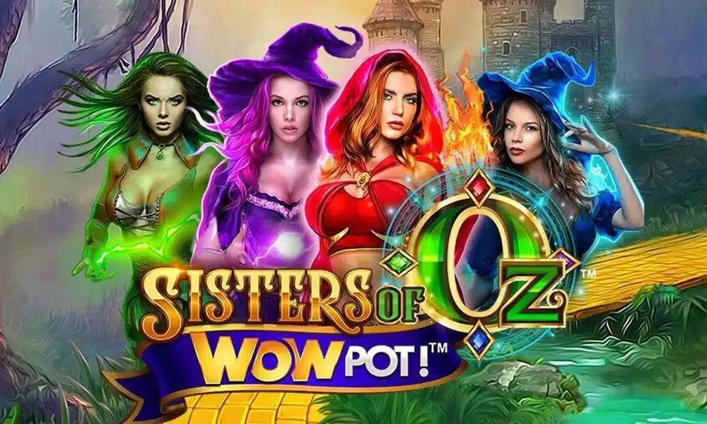 Featured image for “Sisters of Oz Wowpot Free Spins & Demo Spins”